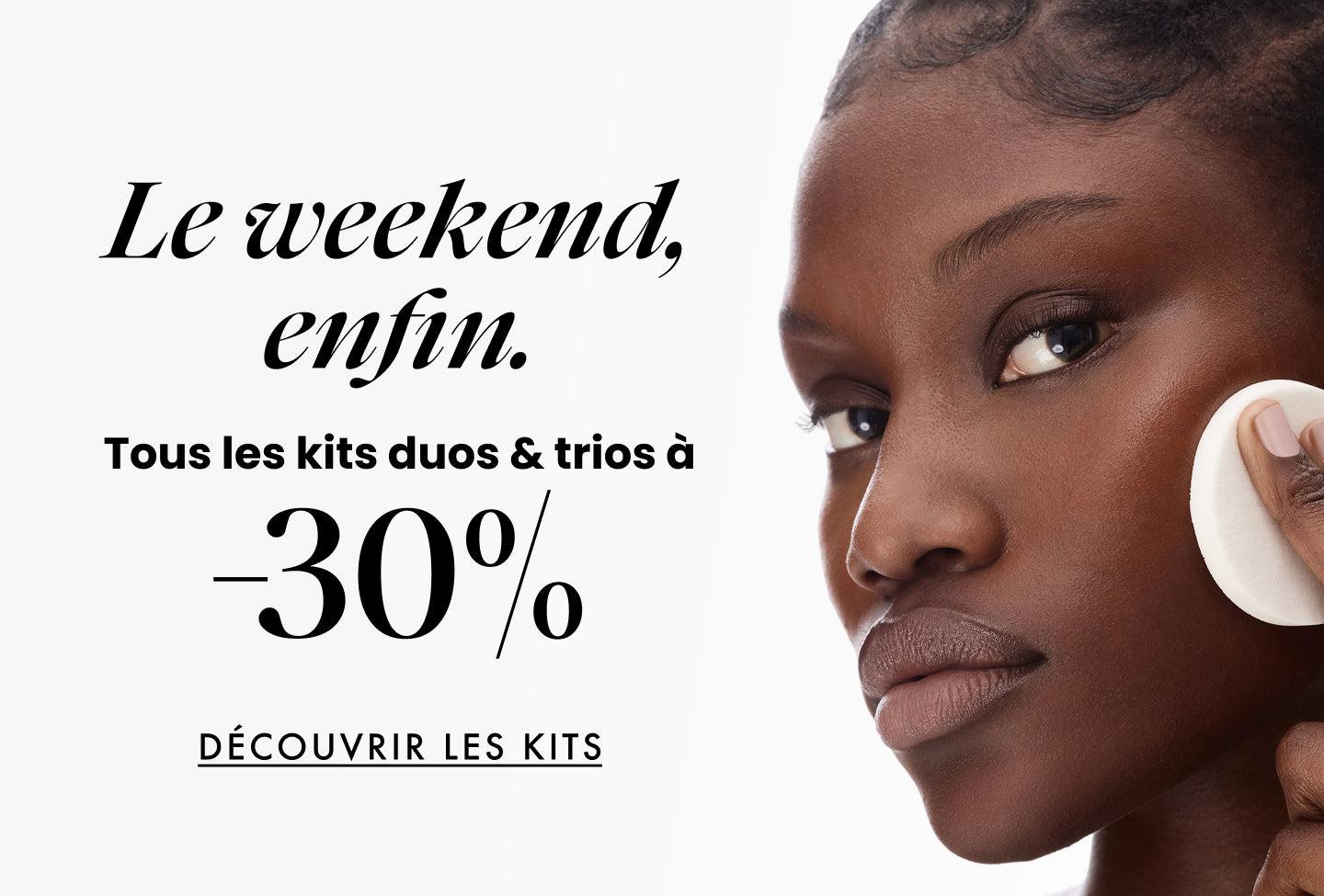 -30% SUR LES KITS